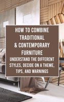 How to Combine Traditional & Contemporary Furniture