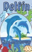 Delfín Libro de Colorear: Para Niñas y Niños de 2 a 12 años: Para Todos los que aman los Delfines: 26 diseños únicos