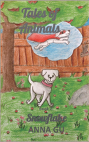 Snowflake: (2 Tales of Animals)