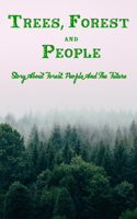 Trees, Forest and People