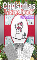 Christmas Mazes book For Toddlers: A Fun Activities & Christmas Mazes book For Toddlerss, Shadow matching, Mazes, Counting, Tracing, Other...Christmas Gift for Children 3-5 3-6 2-4