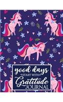 Good Days Start With Gratitude Journal