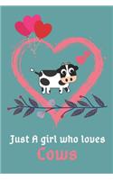 Just a girl who loves cows