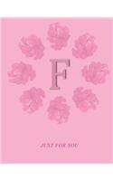 F: Monogram Initial F Letter Ruled Notebook for Women, Girl and School, Pink Floral Cover 8.5'' x 11'', 100 pages