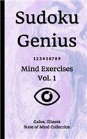 Sudoku Genius Mind Exercises Volume 1: Galva, Illinois State of Mind Collection