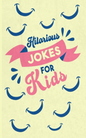 Hilarious Jokes For Kids