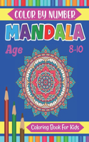 Mandala Color By Number Coloring Book For Kids Age 8-10