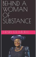 Behind a Woman of Substance