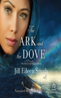 Ark and the Dove: The Story of Noah's Wife