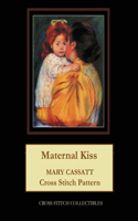 Maternal Kiss
