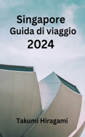 Singapore Guida di viaggio 2024