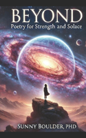 Beyond: Poetry for Strength and Solace