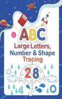 Large ABC Letters, Numbers & Shapes Tracing: This big alphabet tracing book will help your kids learn to draw ABC, numbers, and shapes