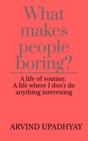 What makes people boring?