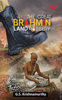 The Great Brahmin Land robbery