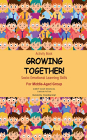 Growing Together