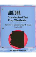 Holt Arizona Standardized Test Prep Workbook: Elements of Literature, Fourth Course: Help for AIMS
