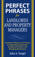 Perfect Phrases for Landlords and Property Managers: (Perfect Phrases)