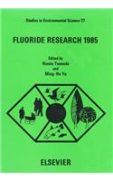 Fluoride Research 1985
