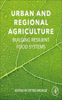 Urban and Regional Agriculture: Building Resilient Food Systems