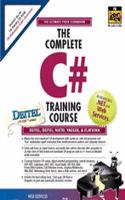 The Complete C# Training Course, Student Edition