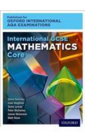 Oxford International AQA Examinations: International GCSE Mathematics Core