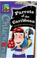 Oxford Reading Tree TreeTops Chucklers: Level 11: Parrots of the Caribbean