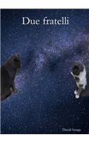 Due Fratelli