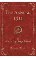 The Annual, 1911 (Classic Reprint)