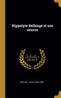 Hippolyte Bellangé et son oeuvre