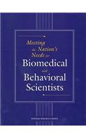 Meeting the Nation's Needs for Biomedical and Behavioral Scientists