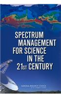 Spectrum Management for Science in the 21st Century