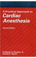 A Practical Approach to Cardiac Anesthesia