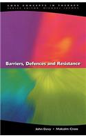 Barriers, Defences and Resistance
