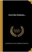 Livre Des Orateurs...