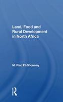 Land, Food and Rural Development in North Africa