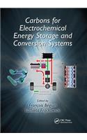 Carbons for Electrochemical Energy Storage and Conversion Systems