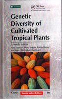 Genetic Diversity of Cultivated Tropical Plants (Special Indian Edition/ Reprint Year- 2020)