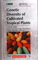 Genetic Diversity of Cultivated Tropical Plants (Special Indian Edition/ Reprint Year- 2020)