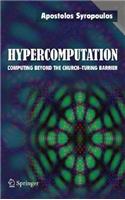Hypercomputation: Computing Beyond the Church-Turing Barrier