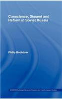 Conscience, Dissent and Reform in Soviet Russia