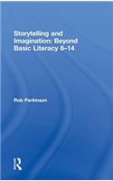 Storytelling and Imagination: Beyond Basic Literacy 8-14