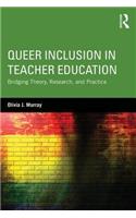 Queer Inclusion in Teacher Education