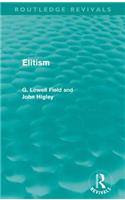 Elitism (Routledge Revivals)