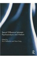 Sexual Difference Between Psychoanalysis and Vitalism