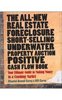 All-New Real Estate Foreclosure, Short-Selling, Underwater, Property Auction, Positive Cash Flow Book