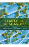 Plant Cells and Their Organelles