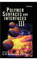 Polymer Surfaces and Interfaces III