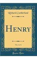 Henry, Vol. 4 of 4 (Classic Reprint)