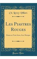 Les Piastres Rouges